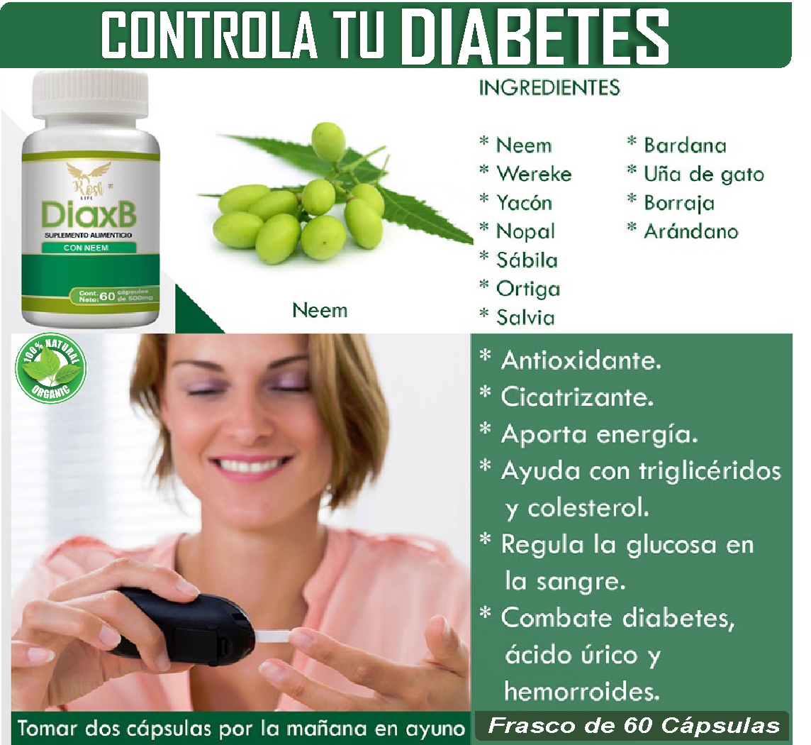 Diabetes Controla tu Glucosa Neem, Uña de gato, Sabila , Antideslizante, Arándano, Diaxb, suplemento alimenticio