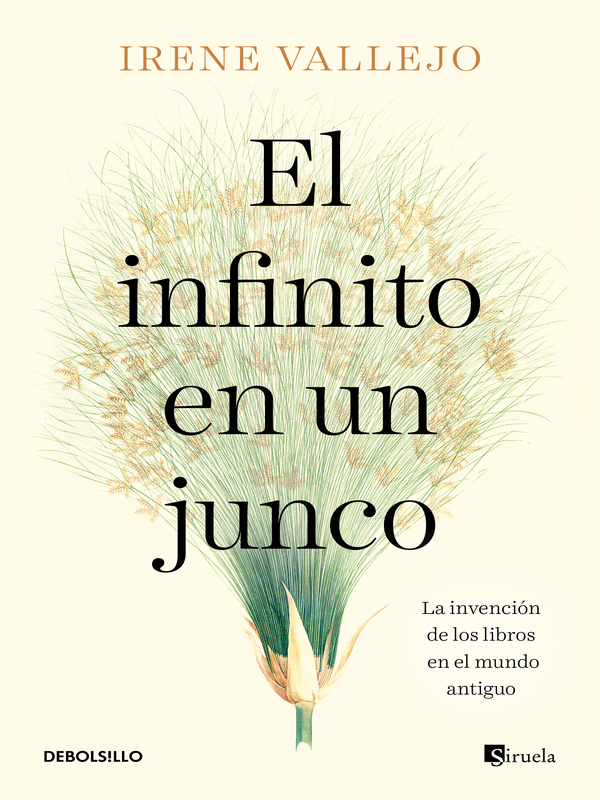 El infinito en un junco: La invención de los libros en el mundo antiguo