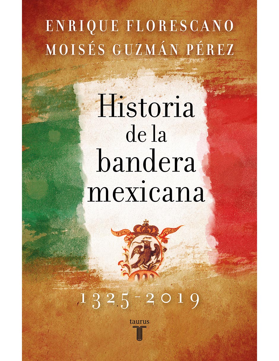 Historia de la bandera mexicana, 13252019