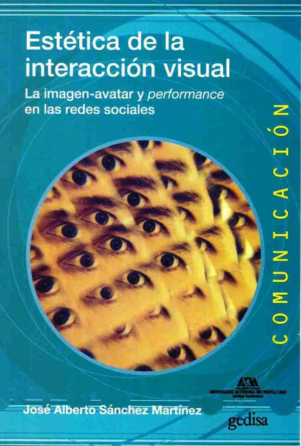 Estética de la interacción visual La imagen-avatar y performance en redes sociales