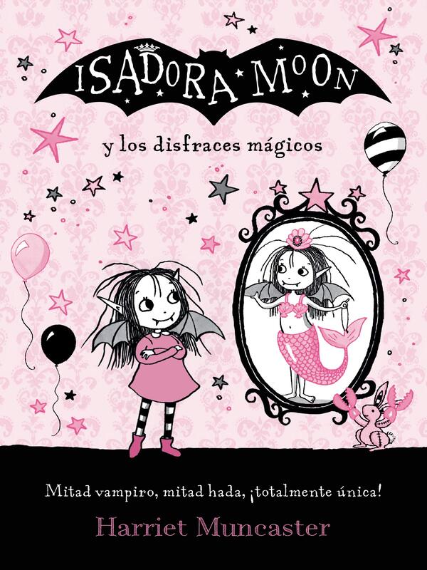 Isadora Moon y los disfraces mágicos