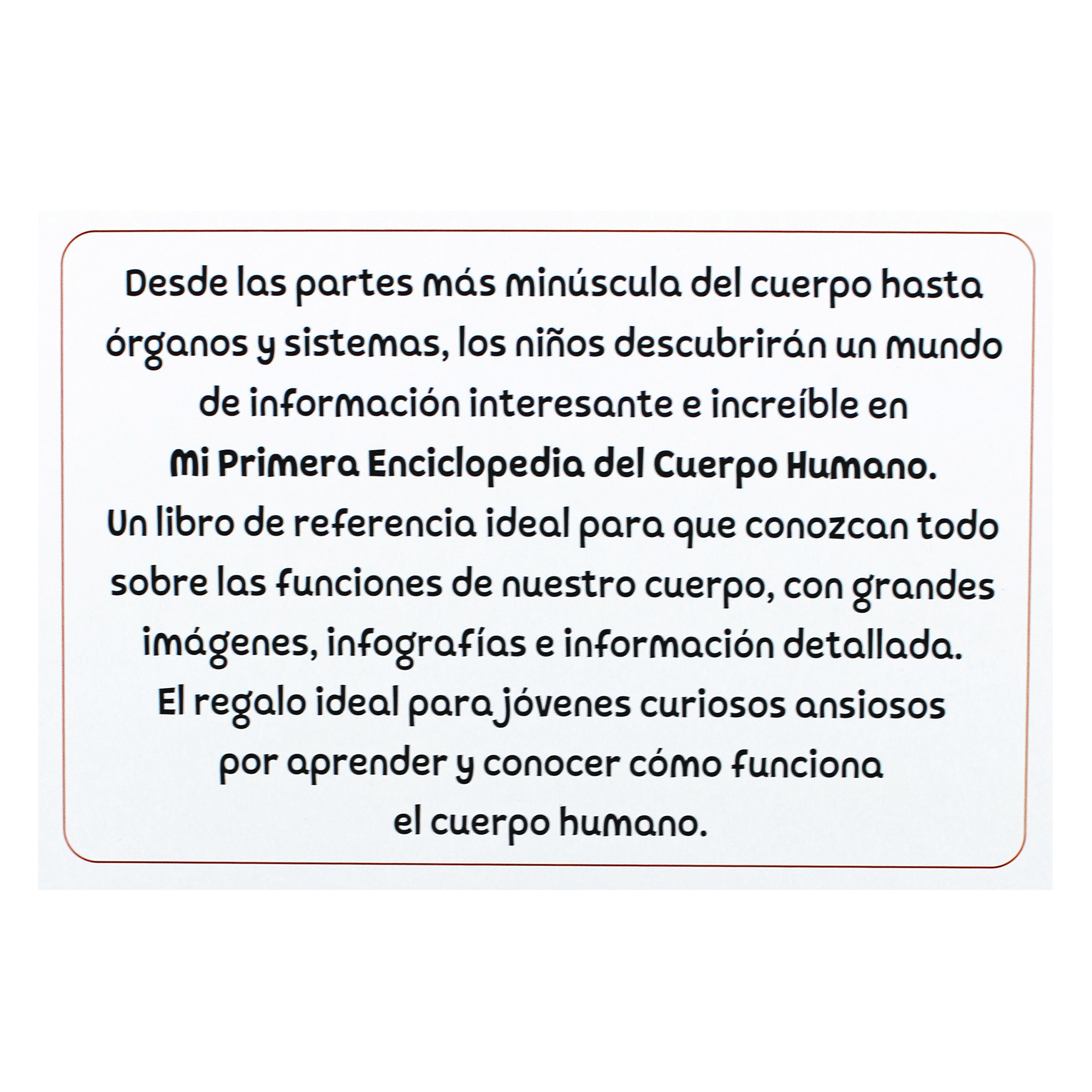 El Cuerpo Humano, Mi Primera Enciclopedia Ilustrada, Pasta Dura