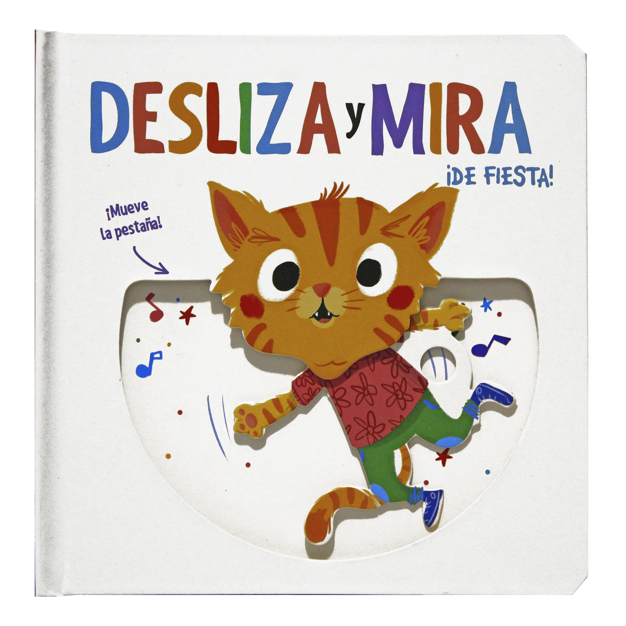 ¡De Fiesta! Libro con pestañas, Desliza y Mira. Infantiles Didácticos