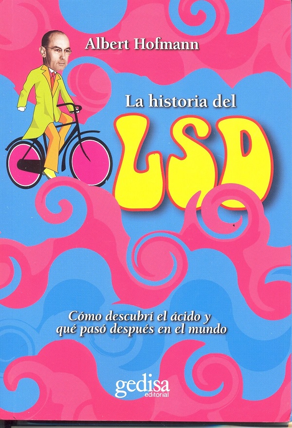 La historia del LSD Cómo descubrí el ácido y qué pasó después en el mundo