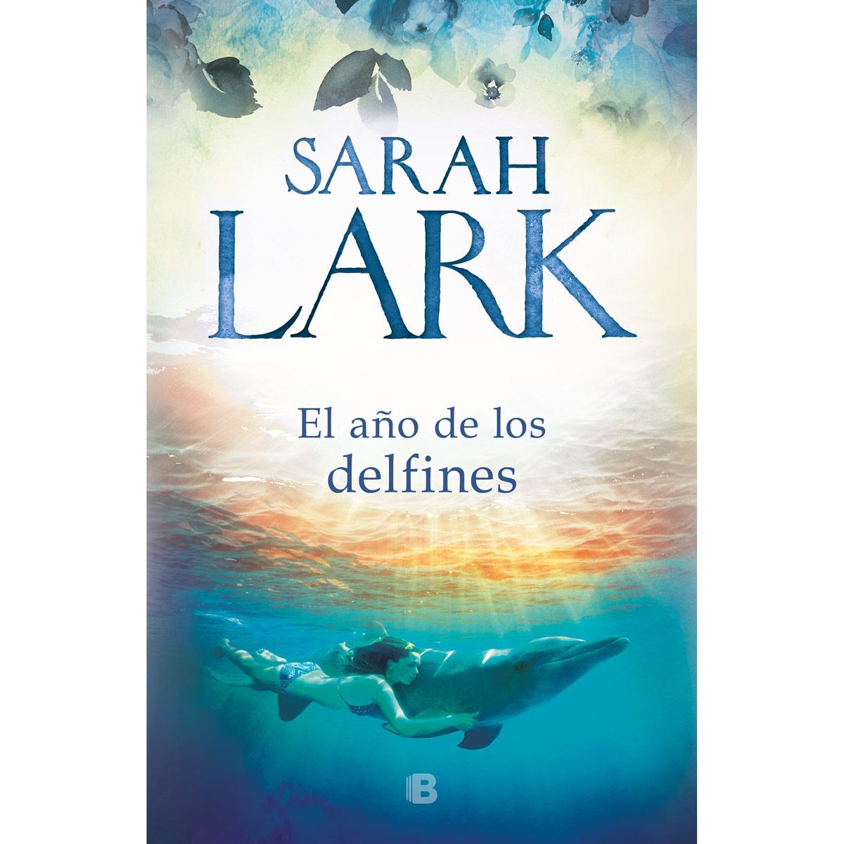 El año de los delfines Autor : Sarah Lark