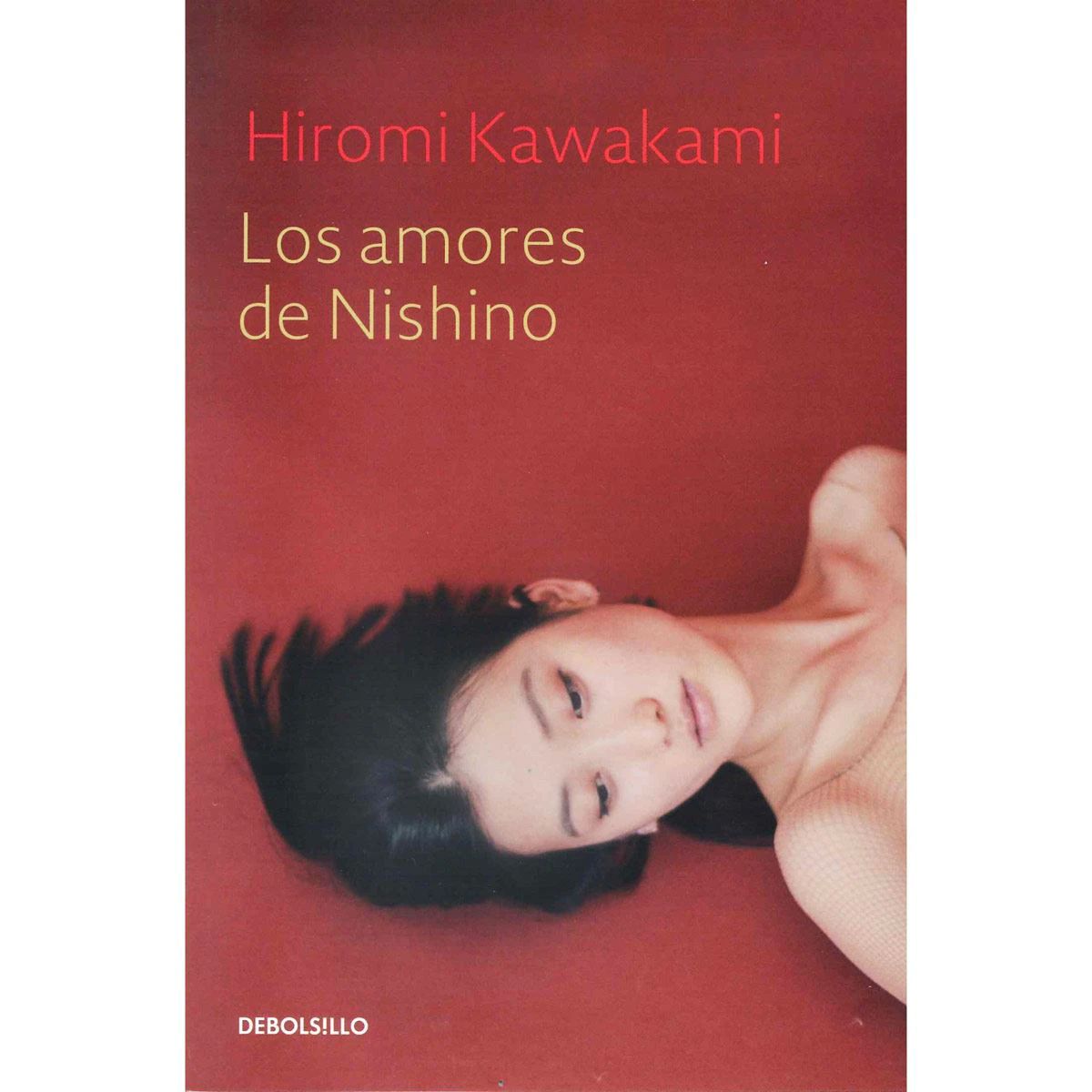 Los amores de Nishino Autor : Hiromi Kawakami