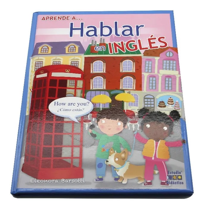 Libro Aprende a Hablar en Ingles - Didáctico Español- Ingles / Estudio Didáctico 