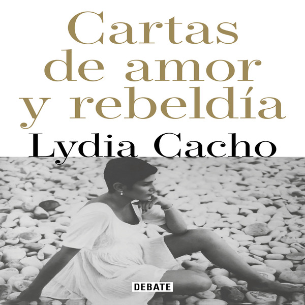 Cartas de amor y rebeldía. CACHO LYDIA.