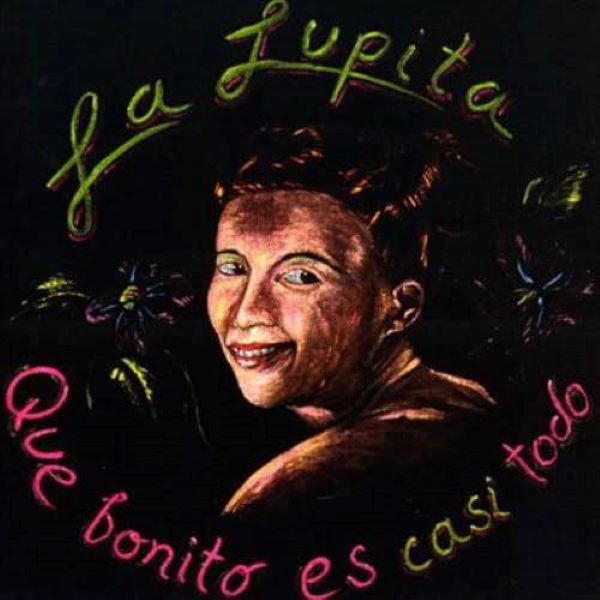 LP La Lupita ~ Qué bonito es casi todo (vinyl verde)