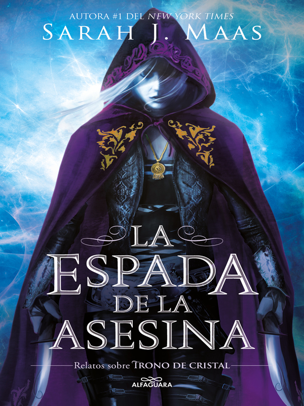 Libro La espada de la Asesina  Autor Sarah J. Maas