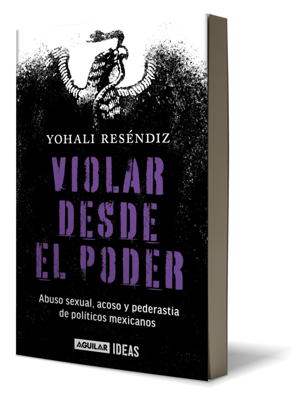 Violar desde el poder, Autor Yohali Reséndiz