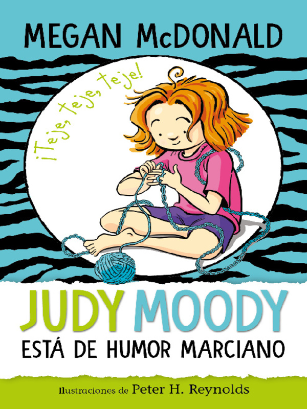 Judy Moody está de humor marciano- Autor Megan McDonald