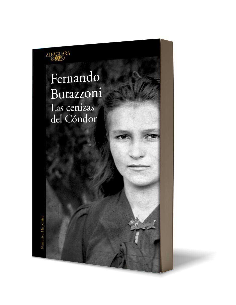Las cenizas del condor Autor BUTAZZONI, FERNANDO