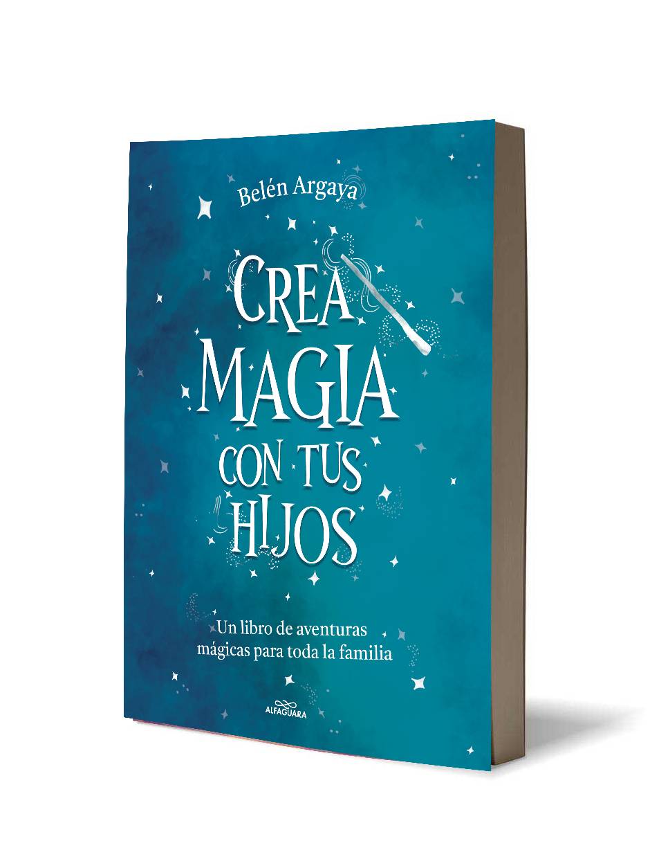 Crea magia con tus hijosAutorBelén Argaya