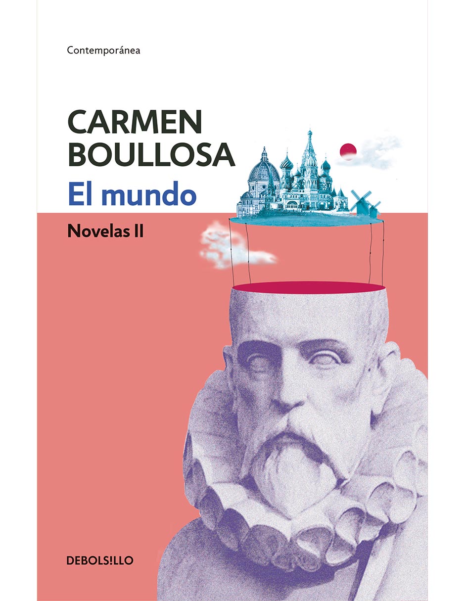 El mundo Autor Boullosa, Carmen