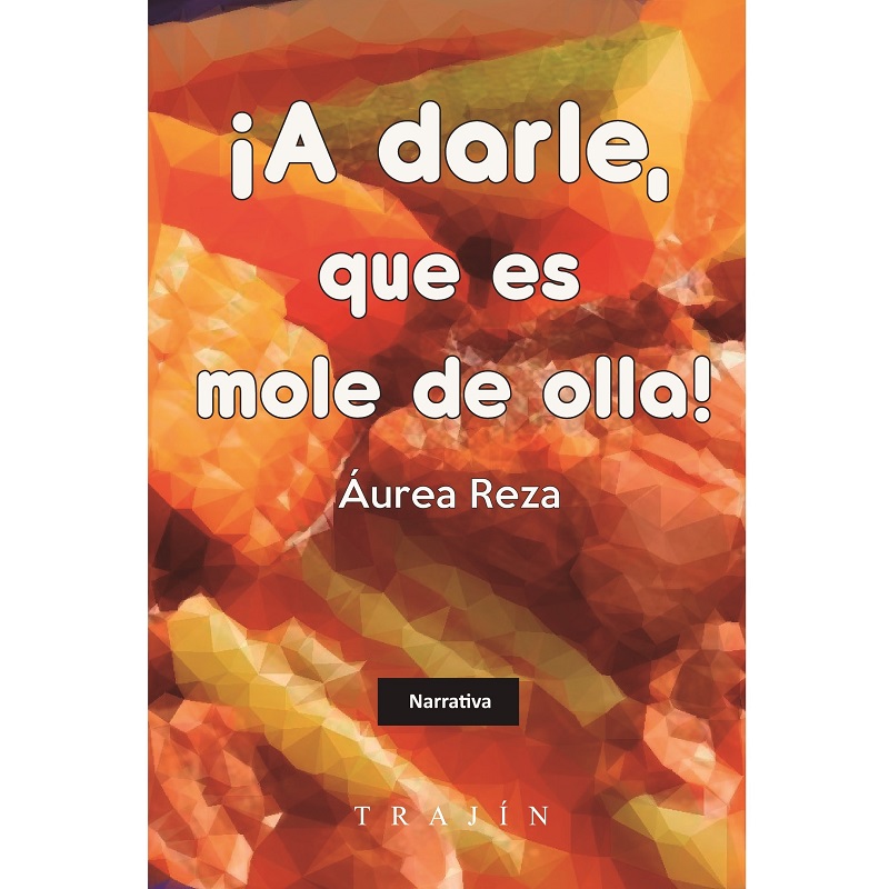 LIBRO A darle, que es mole de olla