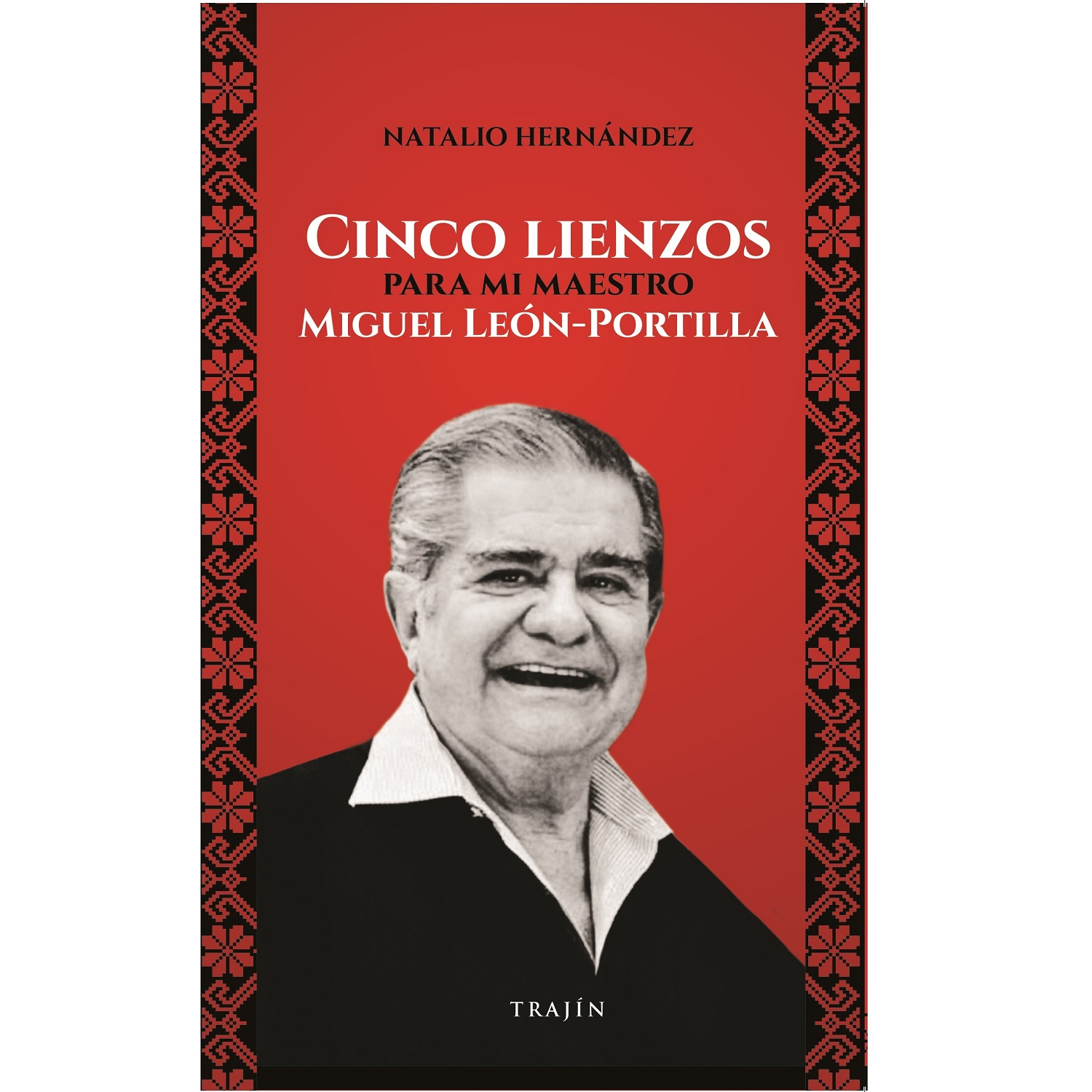 LIBRO Cinco lienzos para mi maestro Miguel León Portilla