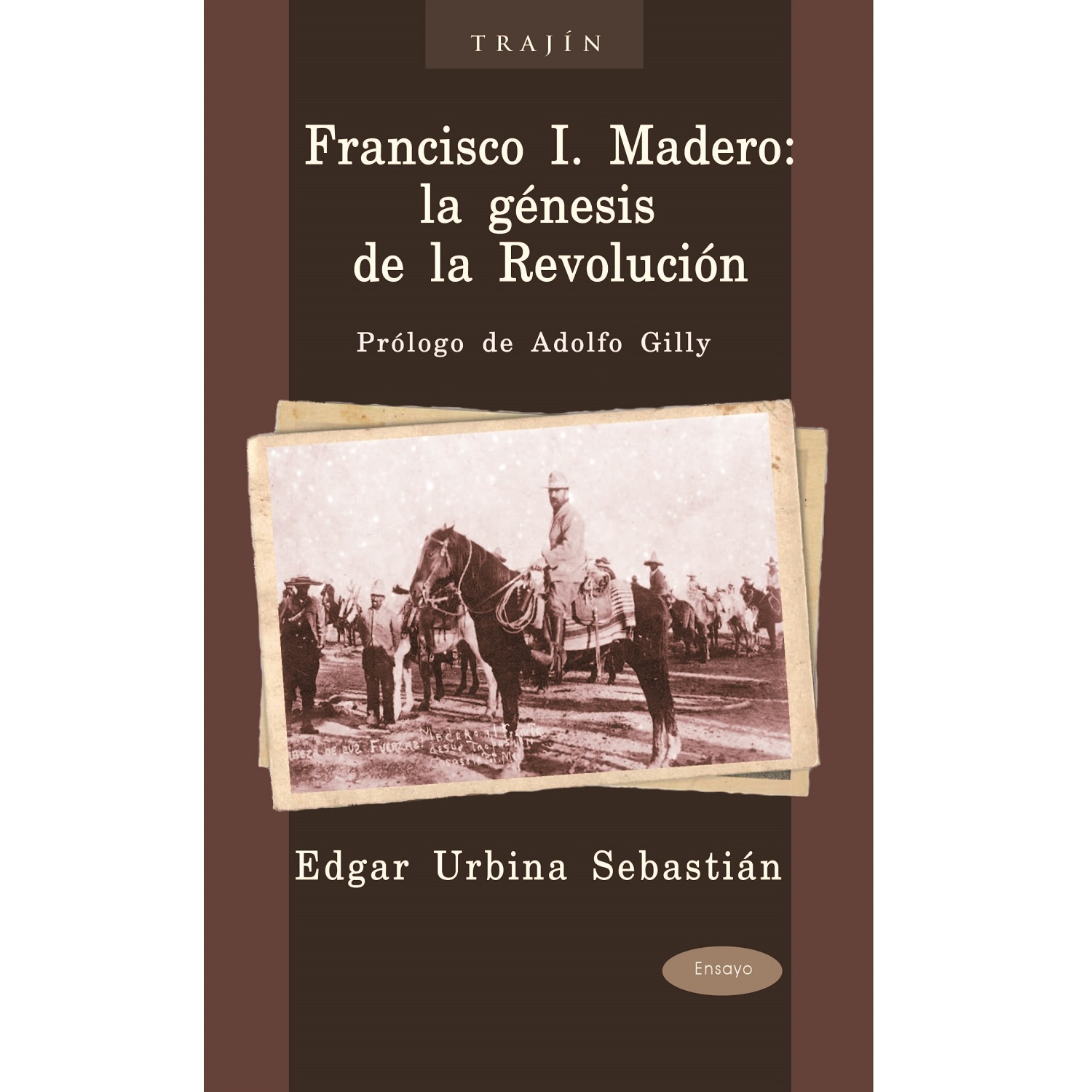 LIBRO Francisco I. Madero: la génesis de la Revolución