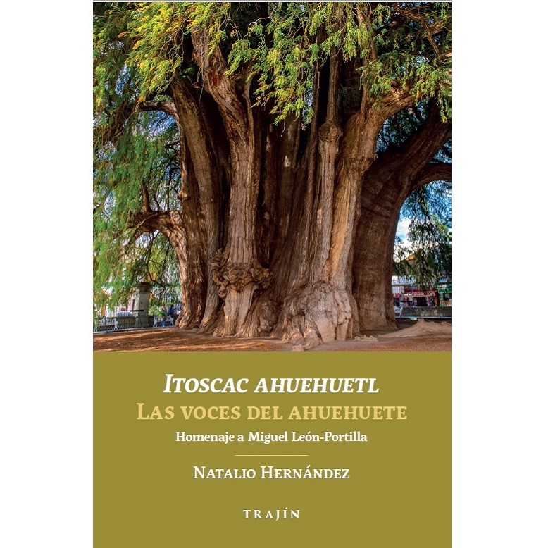 LIBRO Las Voces del ahuehuete - Itoscac ahuehuetl