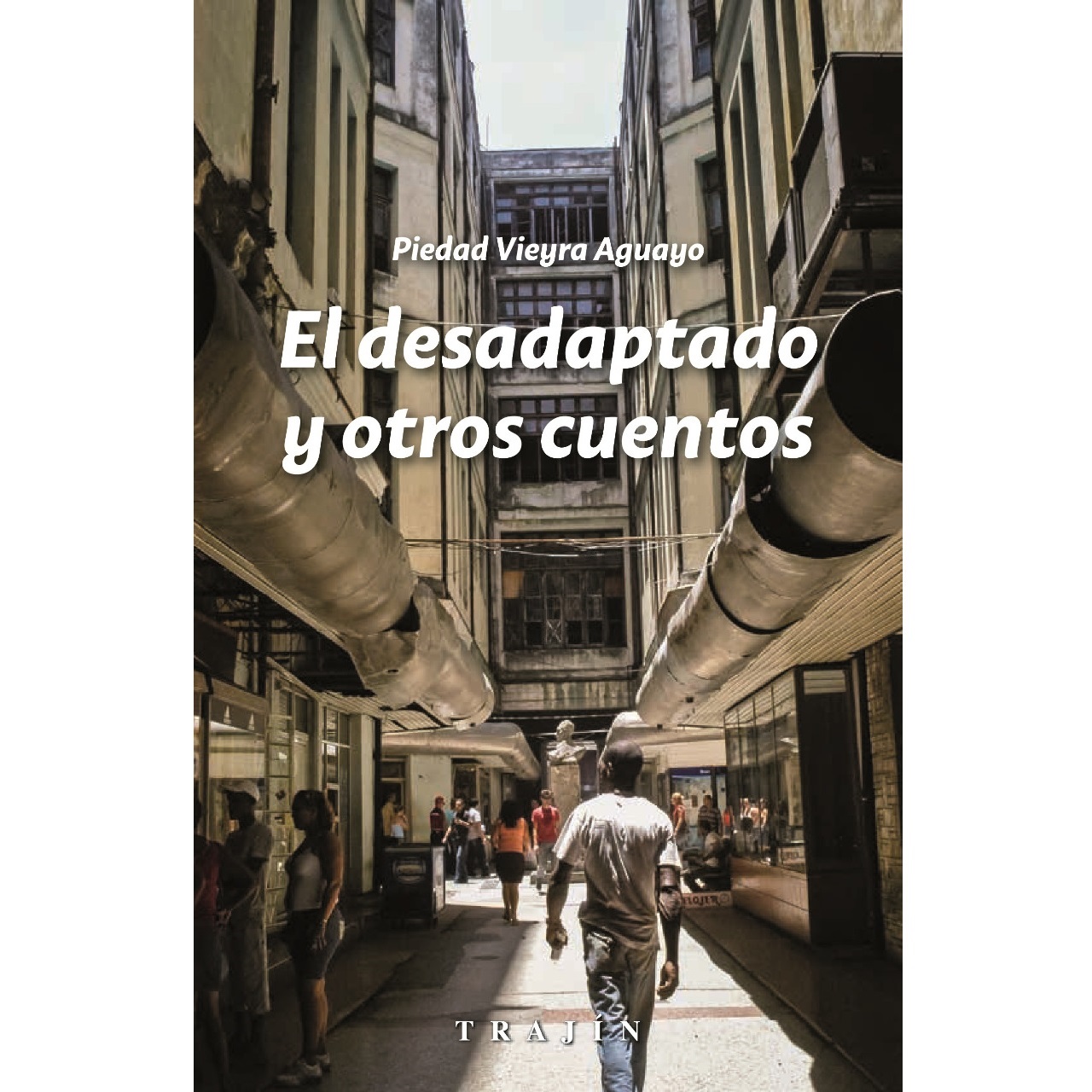 LIBRO El Desadaptado y otros cuentos