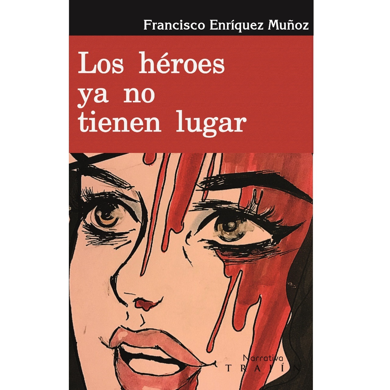 LIBRO Los héroes ya no tienen lugar