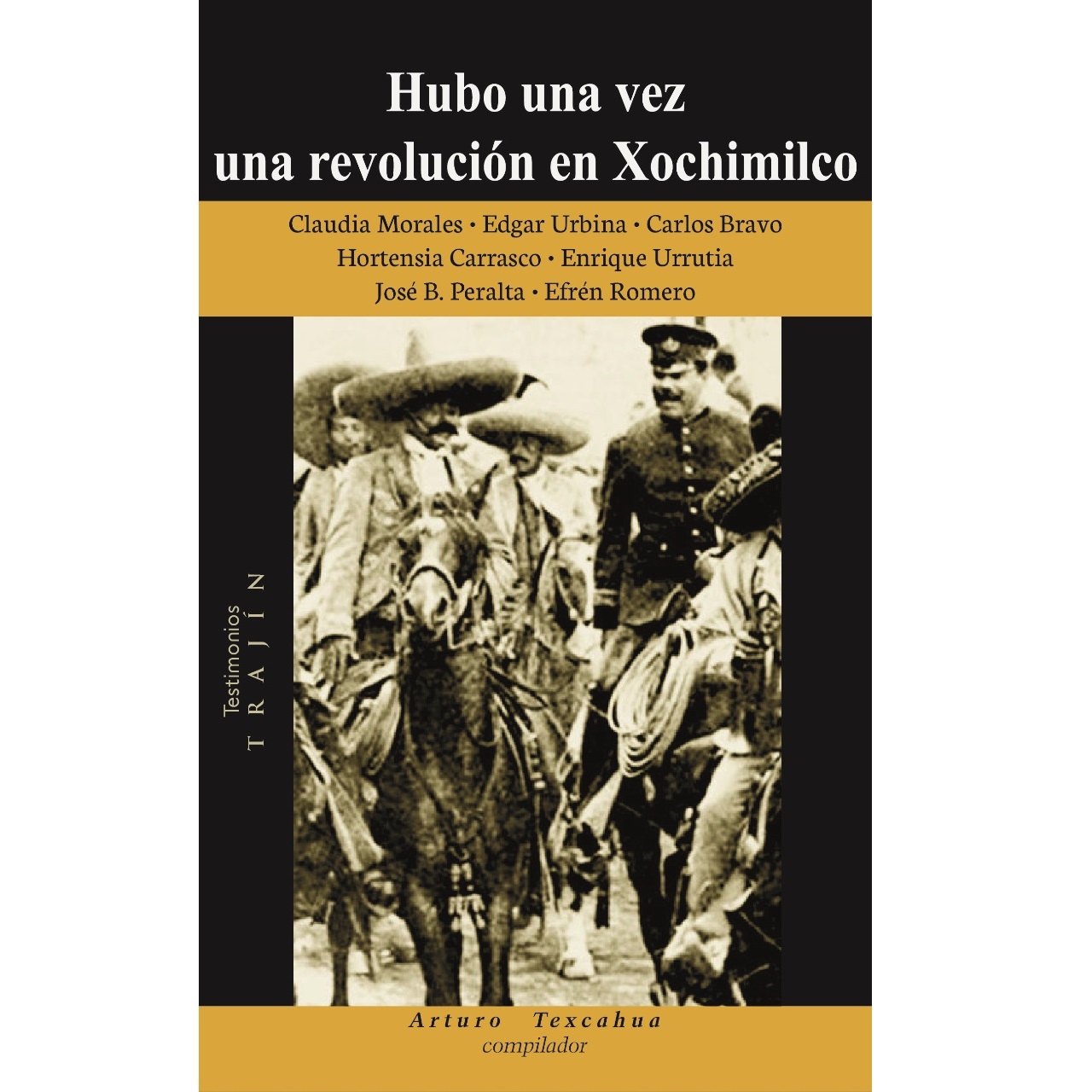 LIBRO Hubo una vez una revolución en Xochimilco