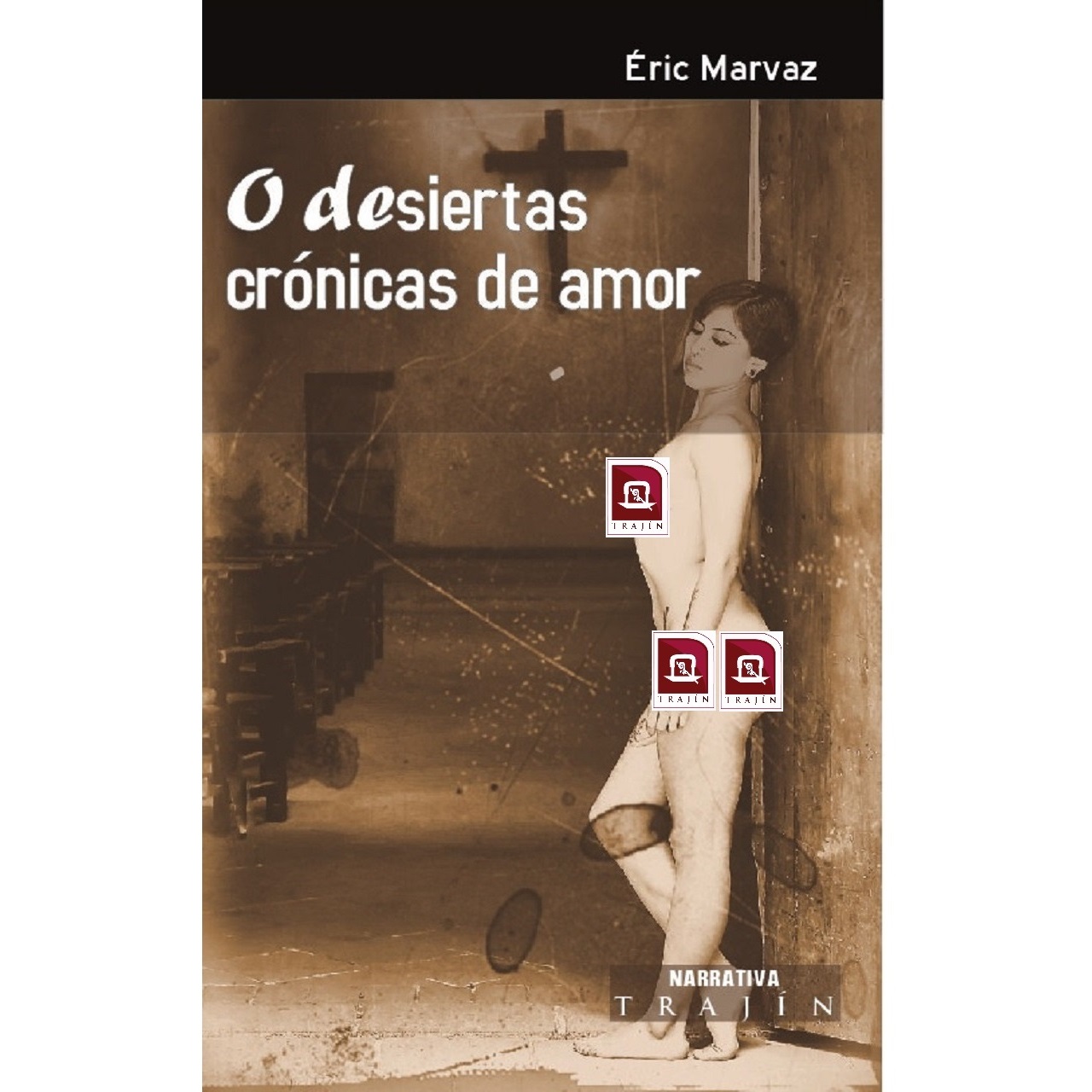 LIBRO O desiertas crónicas de amor