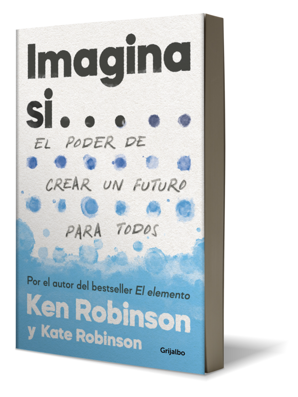 Imagina siAutorSir Ken Robinson / Kate Robinson