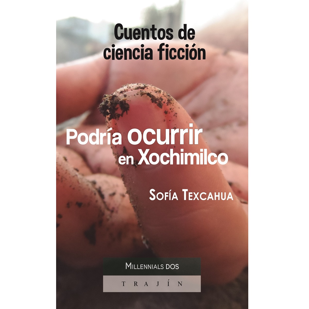 LIBRO Podría ocurrir en Xochimilco