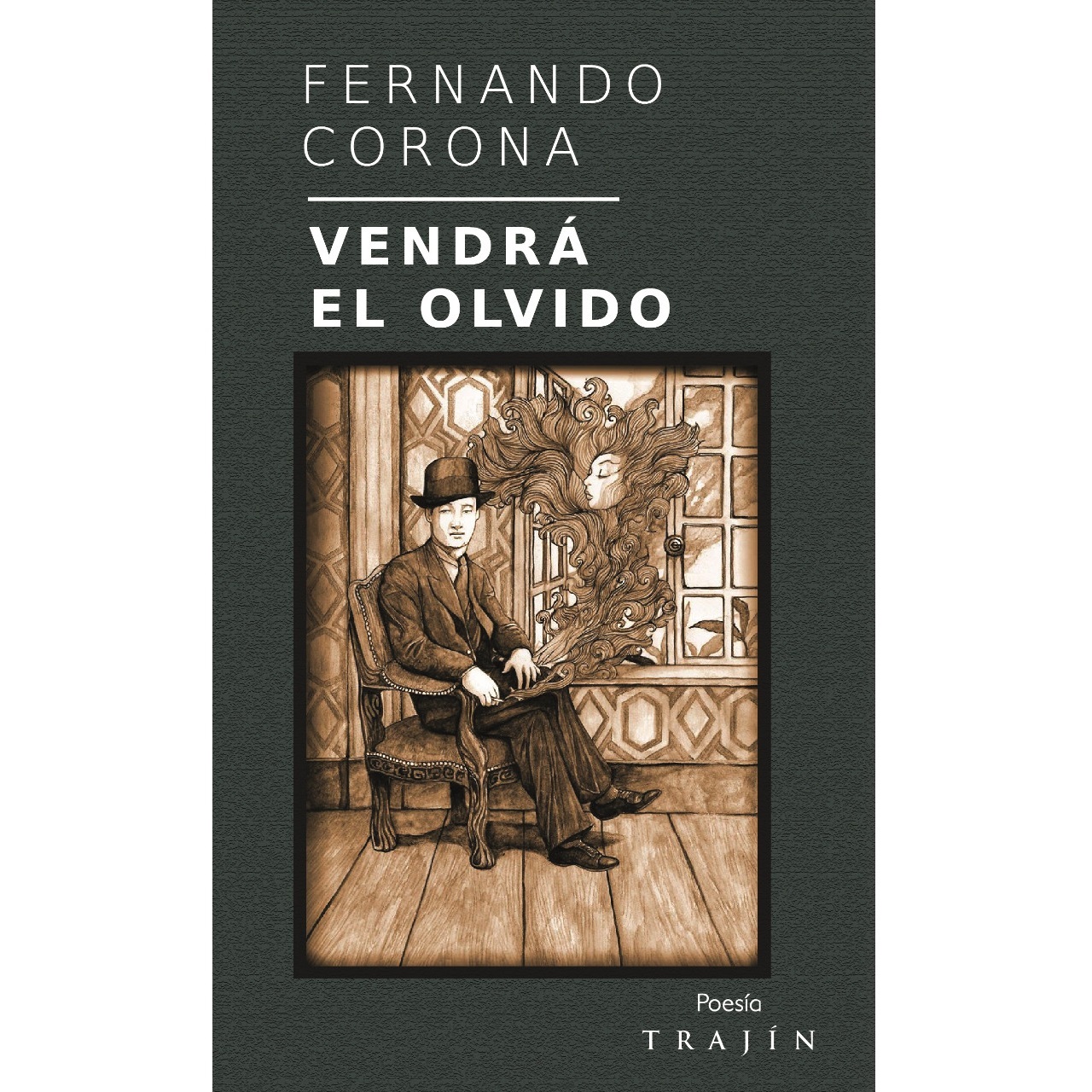 LIBRO Vendrá el olvido