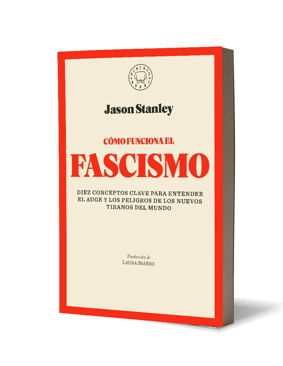 Facha. Cómo funciona el fascismo