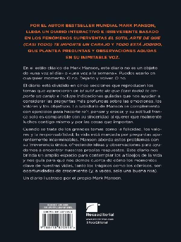 El sutil arte de que (casi todo) te importe un carajo. Diario