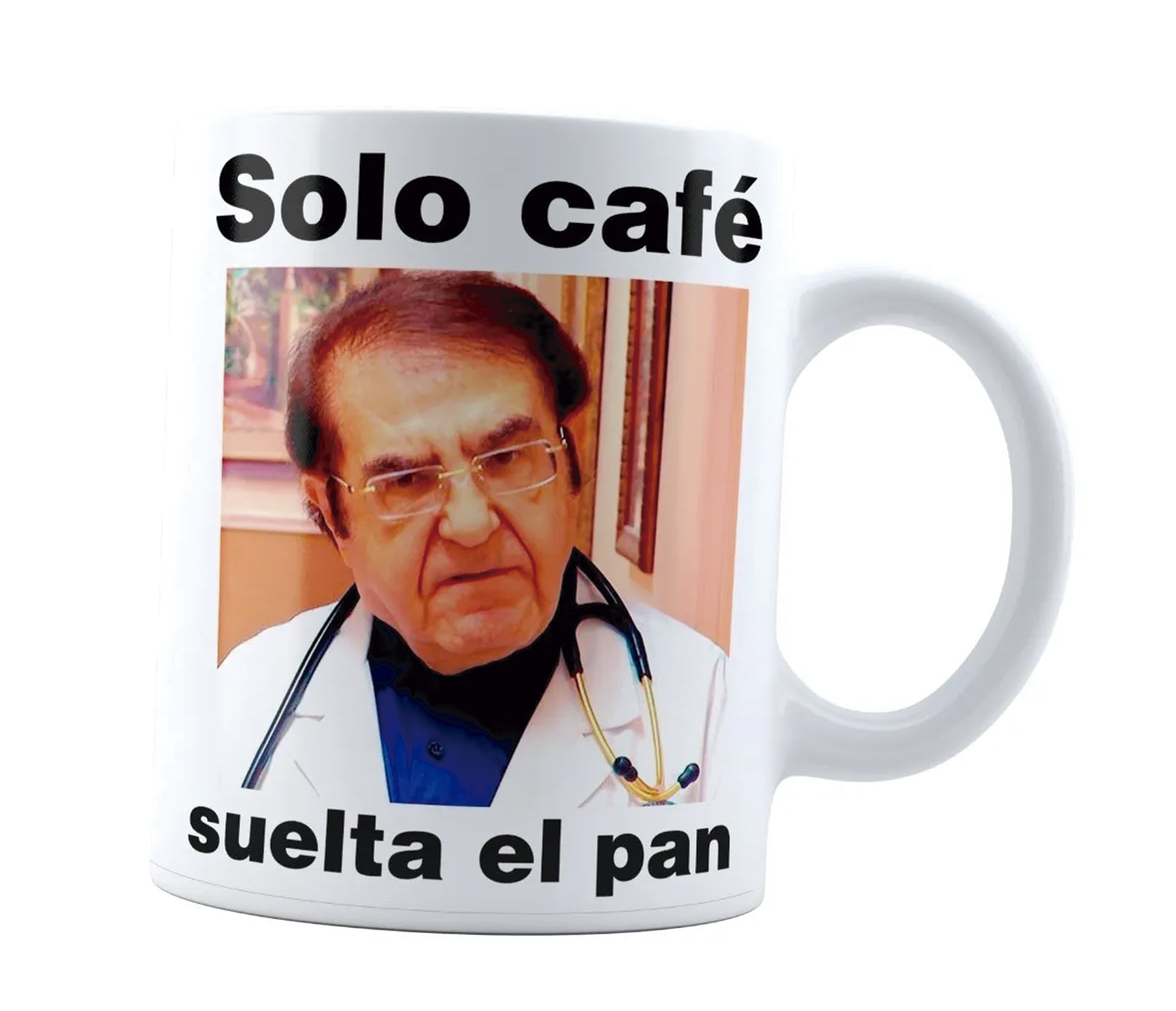Taza Meme Dr. Solo café suelta el pan | Frase divertida