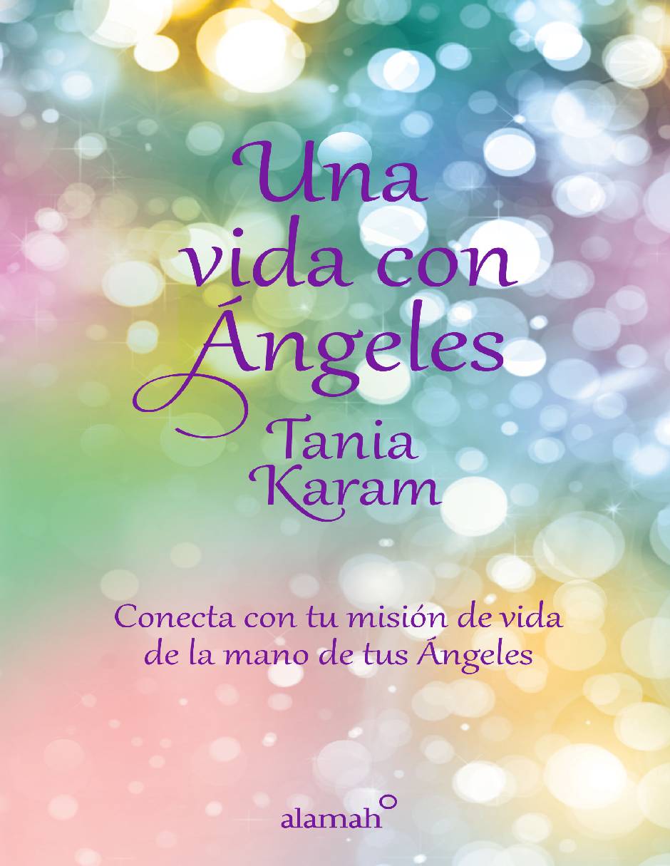 Una vida con ángeles Autor Tania Karam