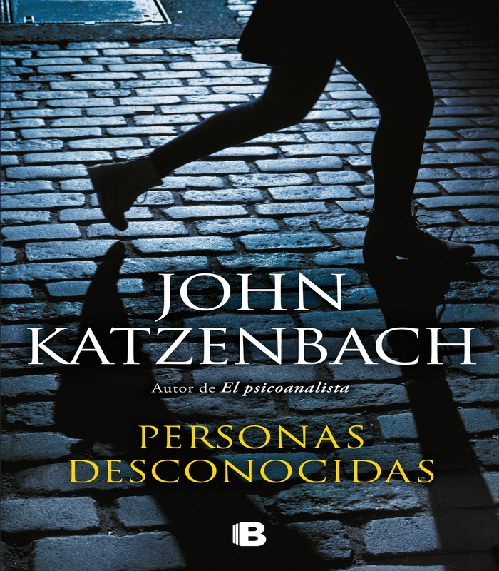 Personas desconocidas Autor John Katzenbach