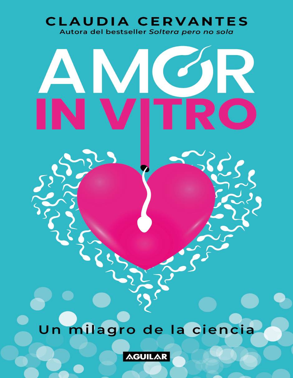 Amor in vitro Autor Claudia Cervantes