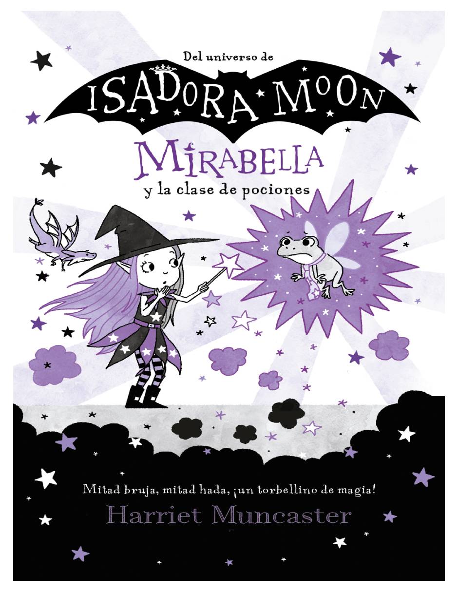Libro Isadora Moon Mirabella y la clase de pociones Autor Harriet Muncaster