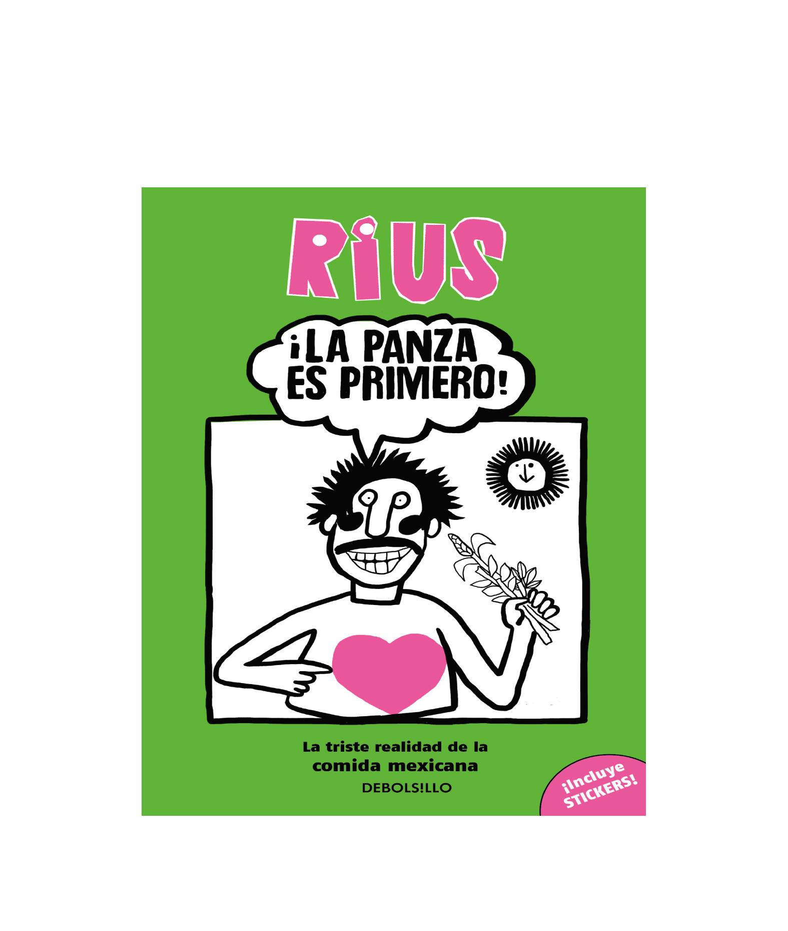 La panza es primero Autor Rius