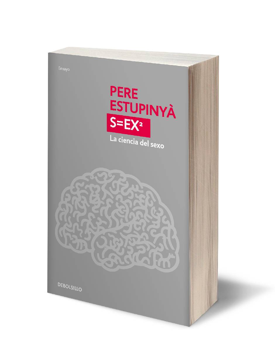 S=ex². La ciencia del sexo Autor Pere Estupinyà
