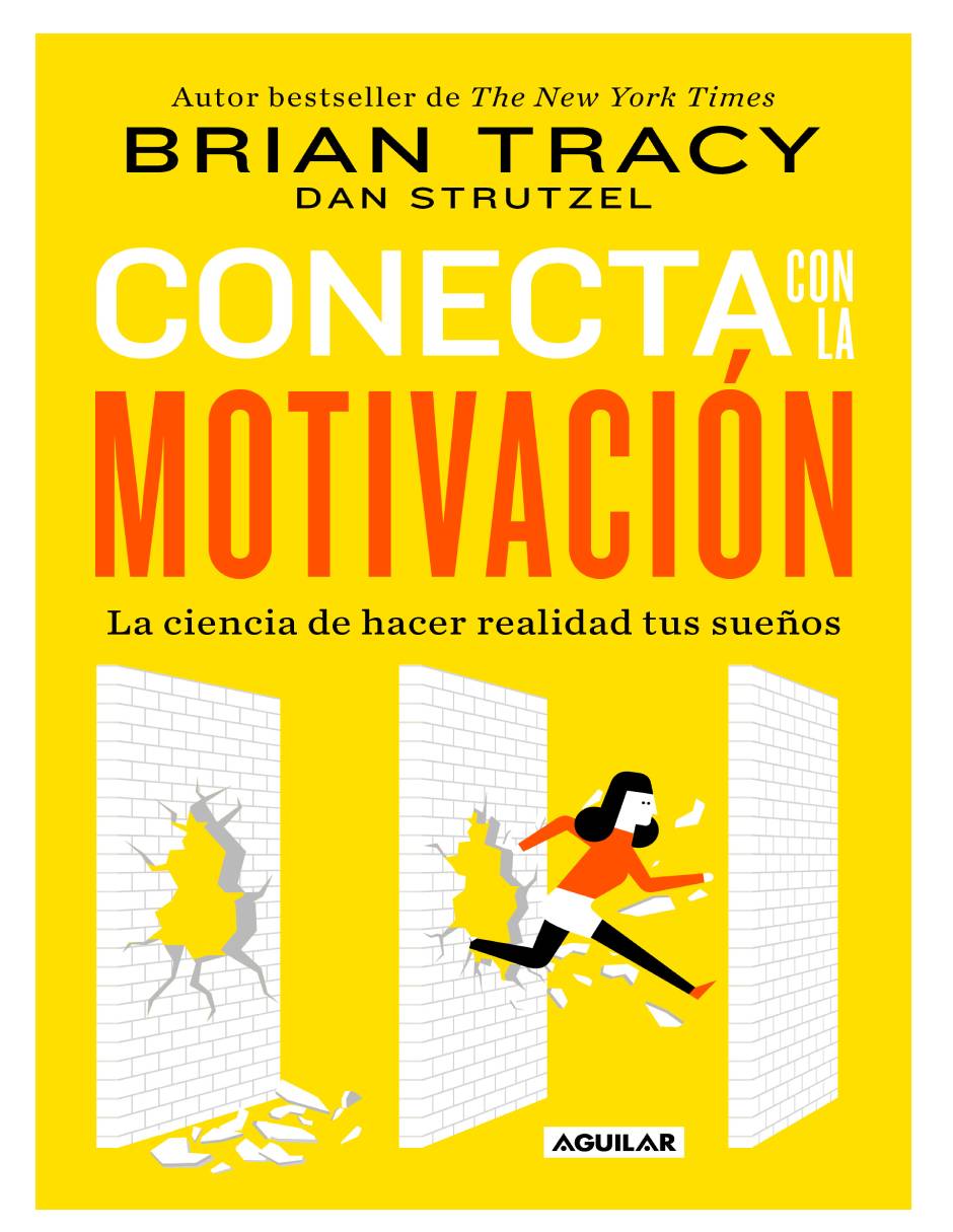Conecta con la motivación Autor Brian Tracy