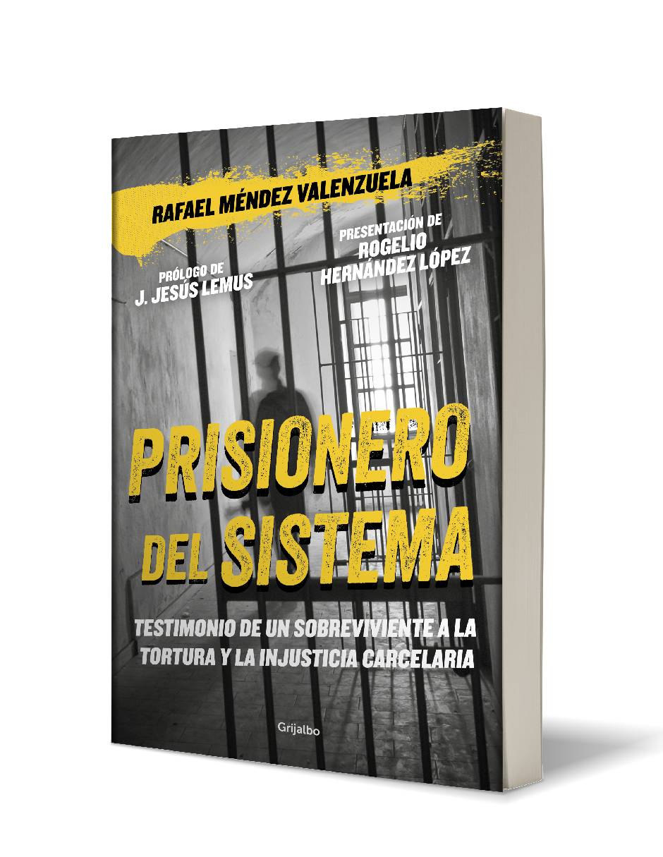 Prisionero del sistema Autor Rafael Méndez Valenzuela
