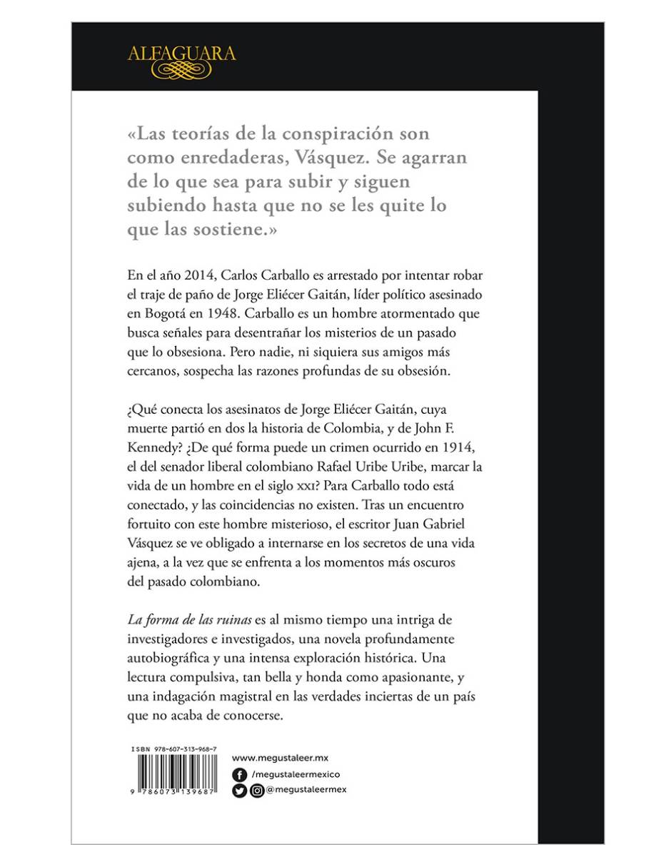 La forma de las ruinas Autor Vásquez, Juan Gabriel