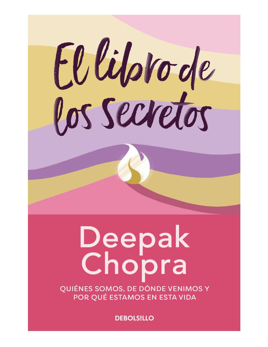 EL LIBRO DE LOS SECRETOS AUTOR  DEEPAK CHOPRA