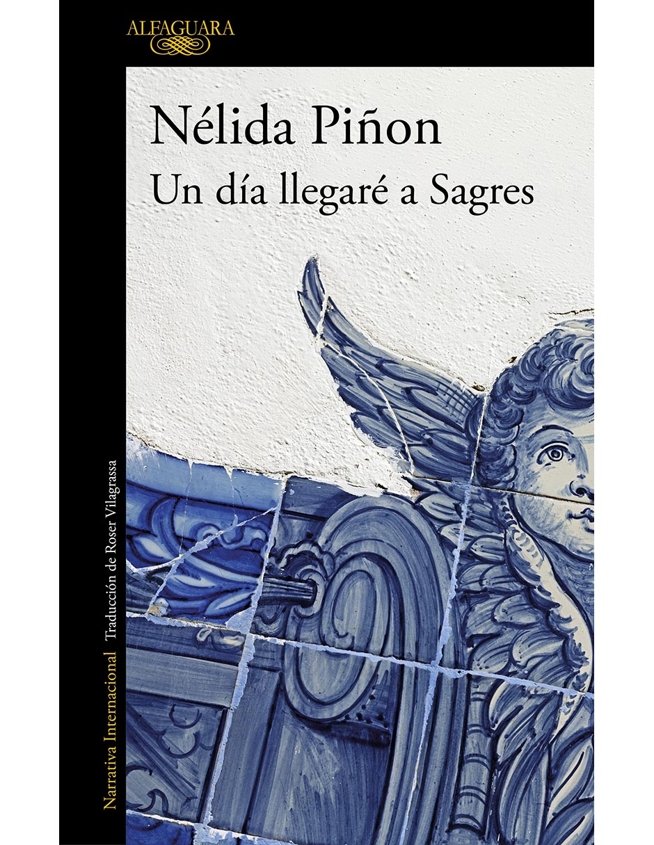 UN DÍA LLEGARE A SAGRES AUTOR NELIDA PIÑON