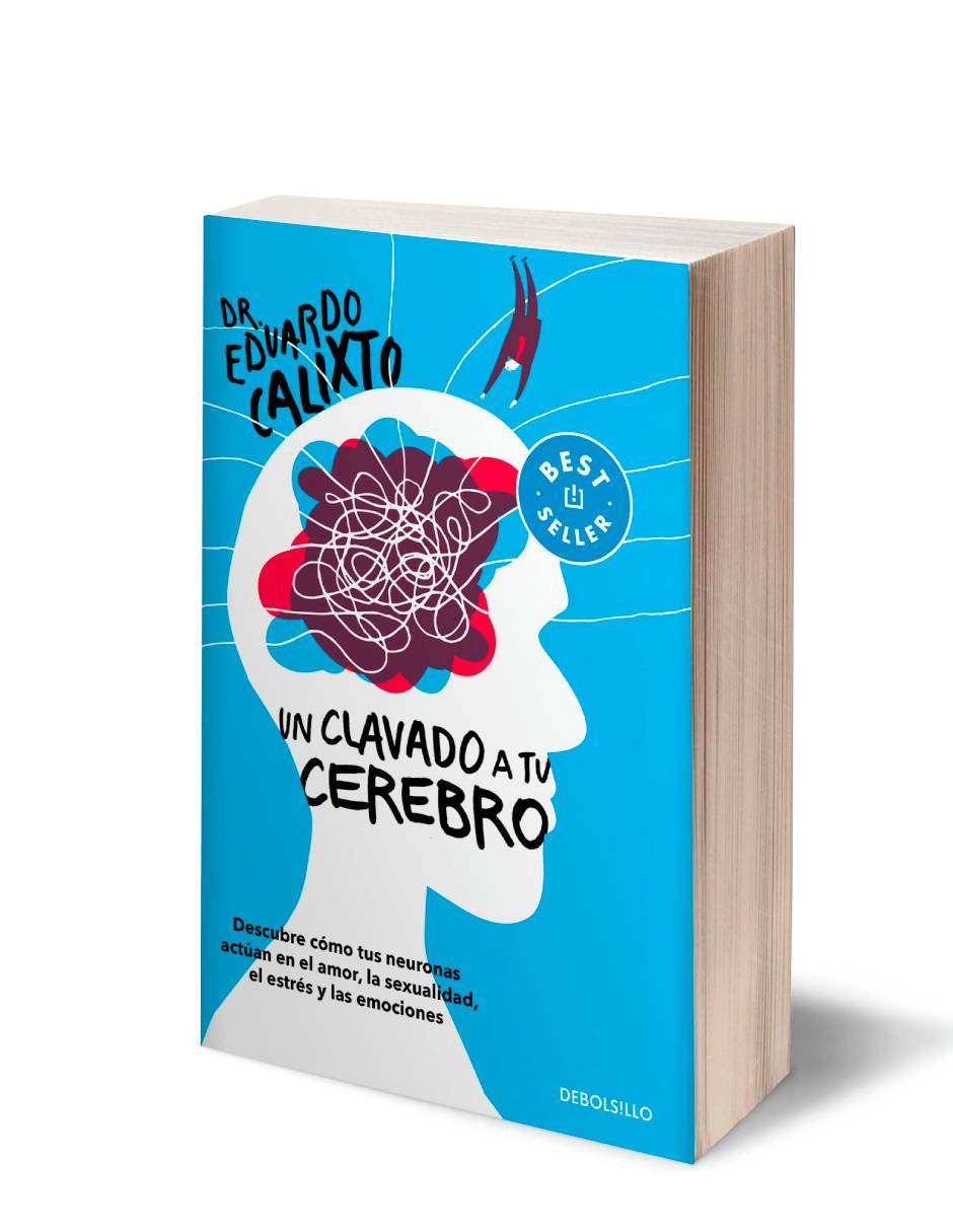 Un clavado a tu cerebroAutorEduardo Calixto