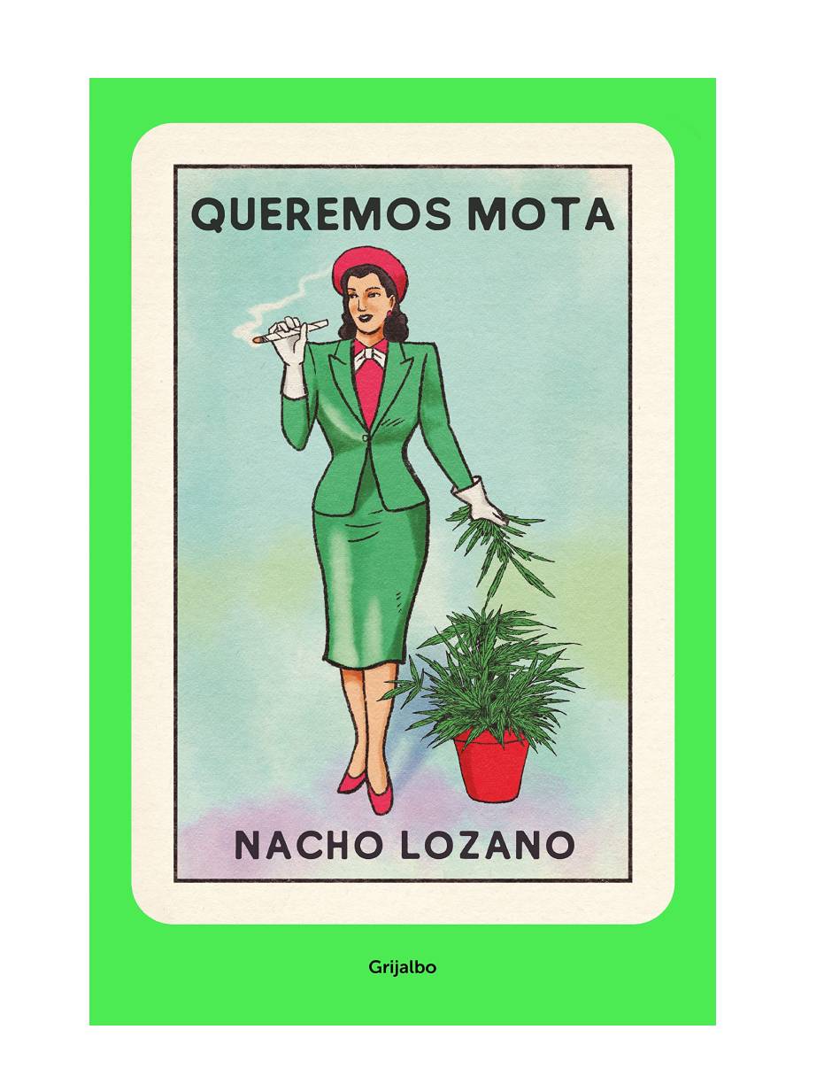 Libro físico Queremos mota Autor Nacho Lozano