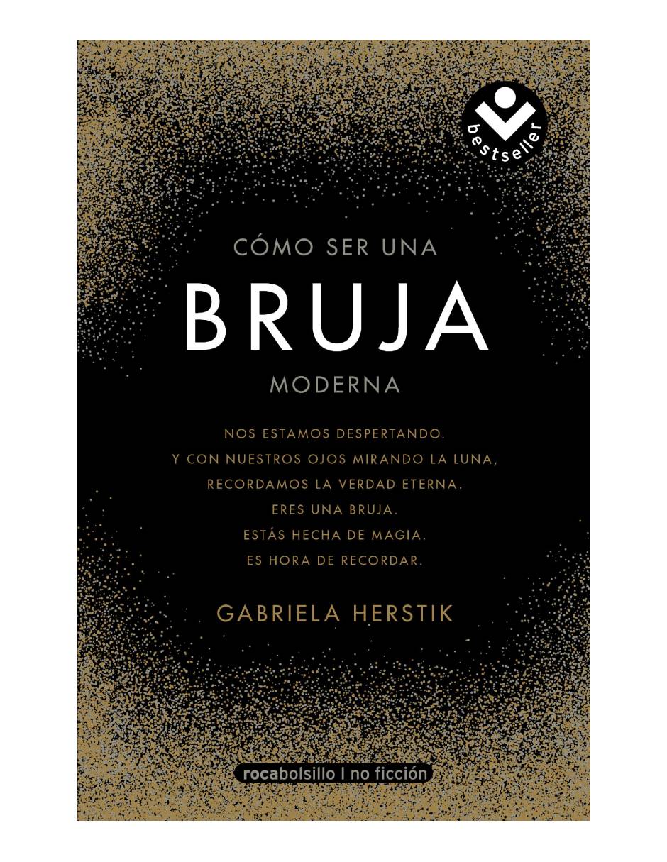Libro físico Cómo ser una bruja moderna Autor Gabriela Herstik