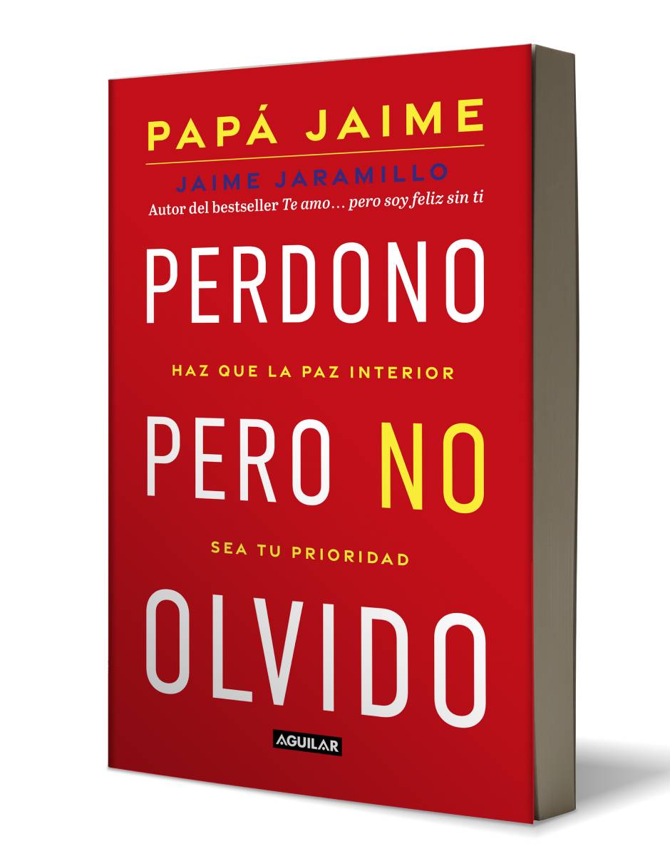 Perdono, pero no olvido Autor Jaime Jaramillo