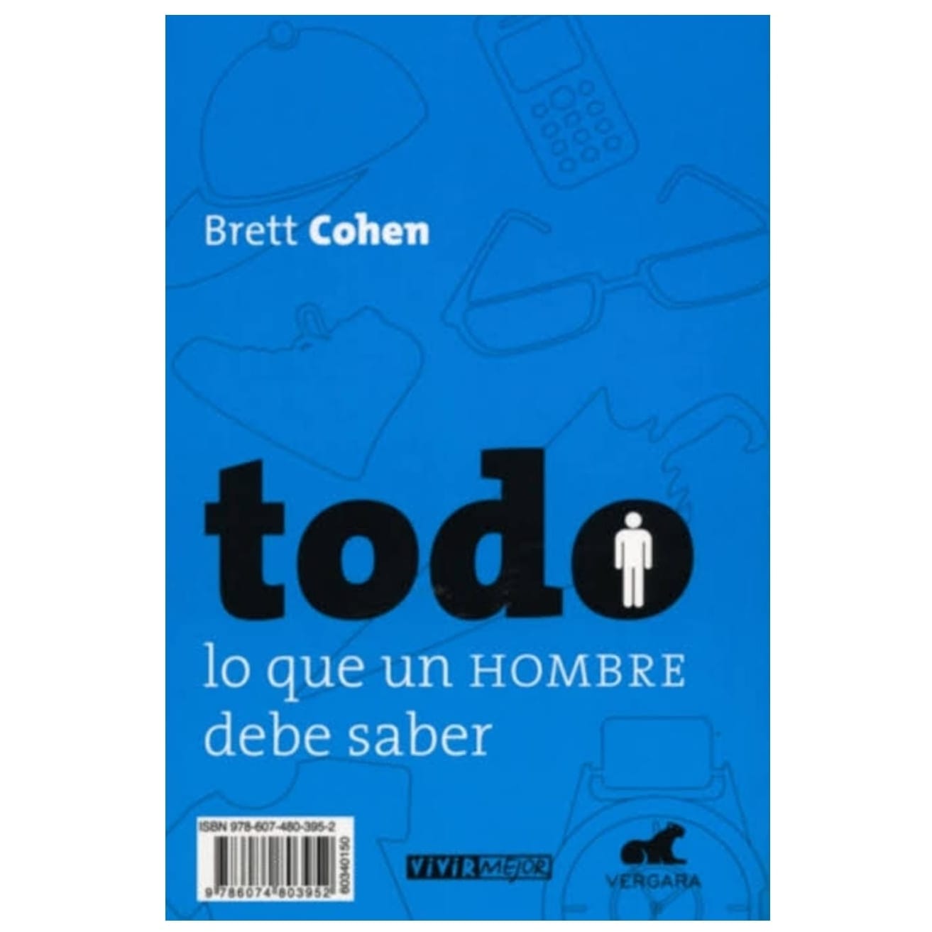 Todo Lo Que una Mujer Debe Saber/Todo Lo Que un Hombre Debe Saber. Alanna Kalb y 2 más