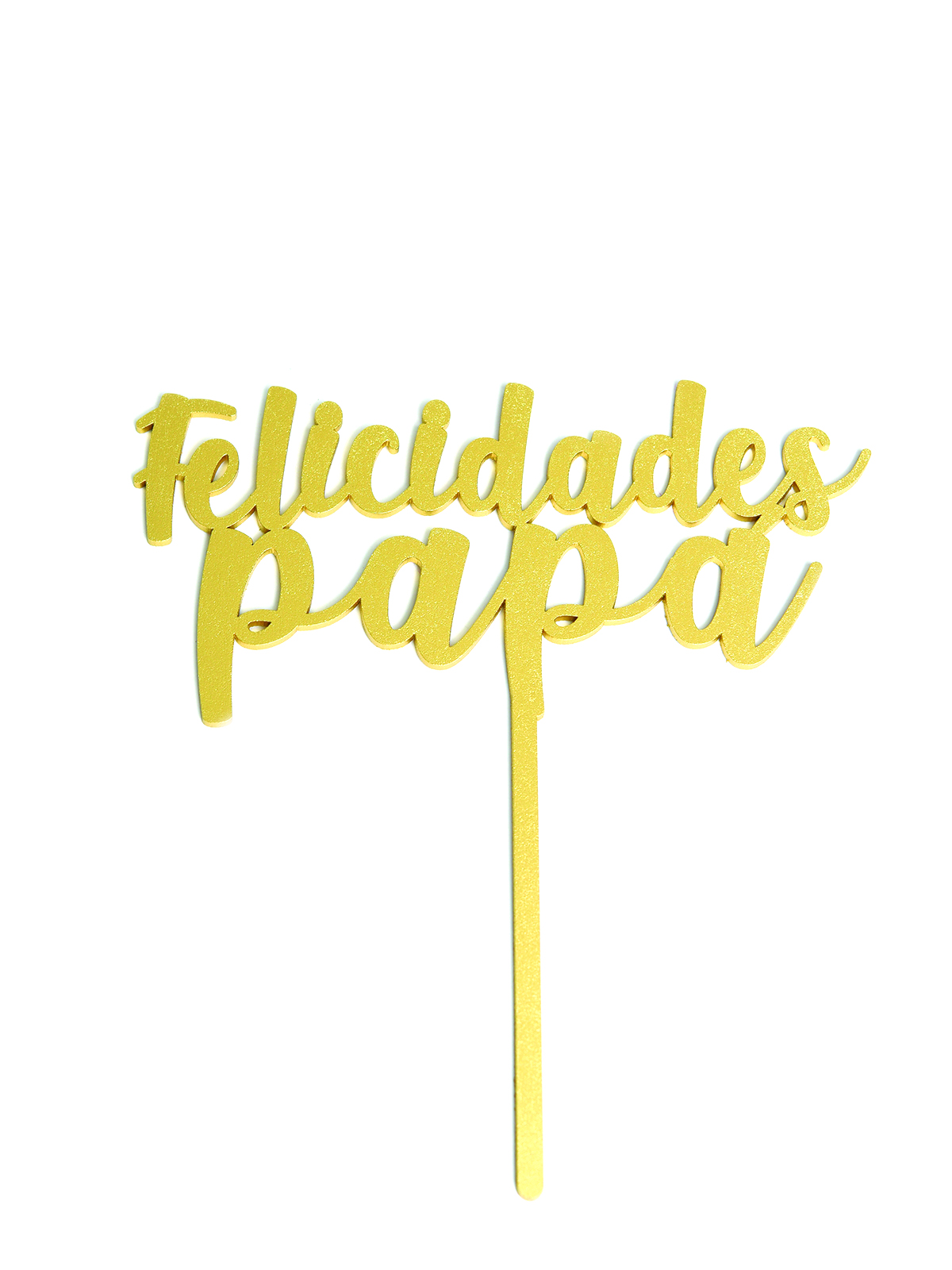 Letrero Pastel Cake Topper Felicidades Papá Gold BdLG-038